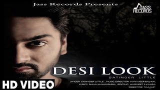 Watch Latest Punjabi Songs | Desi Look | Satinder Little Video