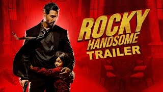 Watch Rocky Handsome Trailer 2016 | John Abraham, Shurti Hassan & Nathalia Kaur | Released Video