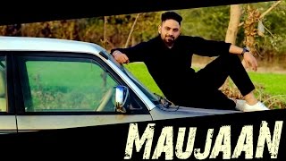 Watch Latest Punjabi Song || Maujaan || C Jay Malhi Video