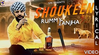 Watch Latest Punjabi New Songs || Shoukeen || Rummy Ranjha || Lyrical Video Video