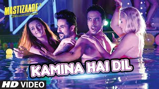 Watch KAMINA HAI DIL SONG - Mastizaade (2016) | Sunny Leone, Tusshar Kapoor, Vir Das Video