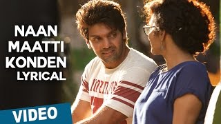 Watch Naan Maatti Konden || Tamil Song with Lyrics || Bangalore Naatkal || Arya || Bobby Simha || Gopi Sunder Video