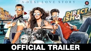 Watch Direct Ishq | Theatrical Trailer | Rajniesh Duggall, Nidhi Subbaiah & Arjun Bijlani Video