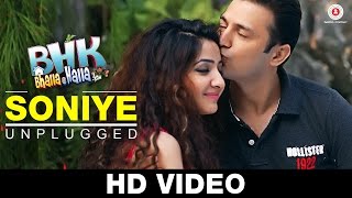 Watch Soniye - Revisited (Unplugged) Song | BHK Bhalla@Halla.Kom | Ujjwal Rana, Inshika Bedi Video