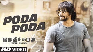 Watch Poda Poda || Tamil Video Song || "Irudhi Suttru" || R. Madhavan, Ritika Singh Video