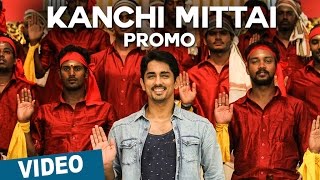 Watch Kanchi Mittai || Tamil Song Promo || Kalavathi || Siddharth || Trisha || Hansika Motwani || Hiphop Tamizha Video
