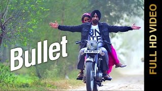 Watch New Punjabi Songs || Bullet || Dilbag Sahota Video