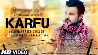 Watch LATEST PUNJABI SONG || KARFU || HARPREET DHILLON || FULL VIDEO SONG Video