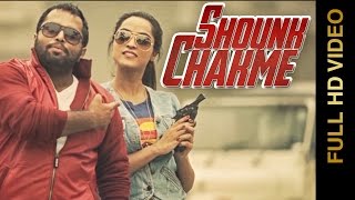 Watch New Punjabi Songs || SHOUNK CHAKME || JOT PANDORI Video
