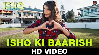 Watch Ishq Ki Baarish Song | Ishq Forever (2016) | Javed Ali & Shreya Ghoshal | Krishna Chaturvedi & Ruhi Singh Video