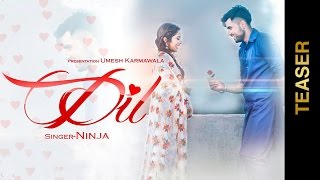 Watch New Punjabi Songs || DIL || NINJA || Valentines Special || TEASER Video
