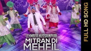 Watch New Punjabi Songs || MITTRAN DI MEHFIL || LEHMBER HUSSAINPURI Video