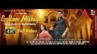 Watch LATEST PUNJABI SONG || GALLAN MITHIYAN || MANKIRT AULAKH || OFFICIAL VIDEO Video
