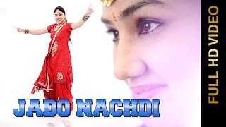 Watch New Punjabi Songs || JADO NACHDI || SINGH PUNNU & RUBAL DHIRAN Video