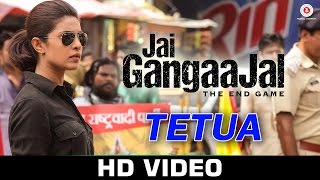 Watch Tetua | Jai Gangaajal | Salim & Sulaiman | Sukhwinder Singh | Priyanka Chopra, Prakash Jha Video
