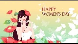 Watch Happy Women's Day wishes, International Women's Day Video