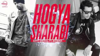 Watch Hogya Sharabi Gippy Grewal Feat Bohemia- Latest Punjabi Song 2016 Video