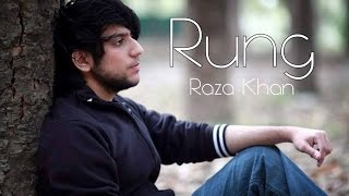 Watch Rung - Raza Khan - Beautiful Sad Song 2016 Video