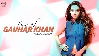 Watch Best Of Gauhar Khan - Video Jukebox - Punjabi Song Collection Video