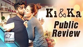 Watch 'Ki & Ka' Public Review - Kareena Kapoor Khan - Arjun Kapoor Video