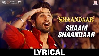 Watch Shaam Shaandaar - Lyrical Video - Shaandaar - Shahid Kapoor & Alia Bhatt - Amit Trivedi Video