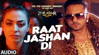 Watch Raat Jashan Di Full Song (Audio) - ZORAWAR - Yo Yo Honey Singh, Jasmine Sandlas, Baani J Video