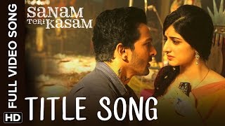 Watch Sanam Teri Kasam Title Track - Full Video Song Video