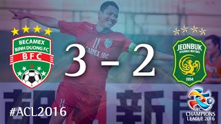 Watch BECAMEX BINH DUONG vs JEONBUK HYUNDAI MOTORS: AFC Champions League 2016 (Group Stage) Video