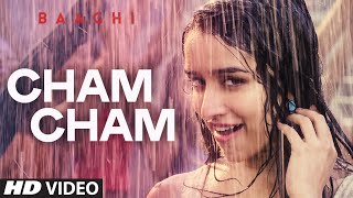Watch Cham Cham Video  BAAGHI - Tiger Shroff, Shraddha Kapoor - Meet Bros, Monali Thakur - Sabbir Khan Video