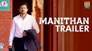 Watch Manithan - Official Trailer - Udhayanidhi Stalin, Hansika - I Ahmed - Santhosh Narayanan Video