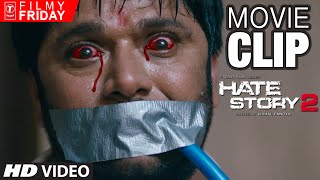 Watch HATE STORY 2 MOVIE CLIPS  - Bloody Red Eyes Video