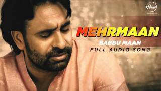 Watch Mehrmaan (Full Audio Song ) - Babbu Maan - Latest Punjabi Song 2016 Video
