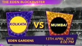 Watch IPL 2016: Kolkata To Face Mumbai In Their Second Home Game Video