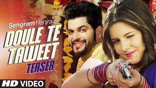 Watch Sangram Hanjra : DOULE TE TAWEET (Song Teaser)  G GURI  New Punjabi Video  Releasing Soon Video