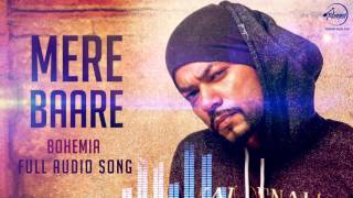 Watch Mere Baare (Audio Song) Bohemia  Latest Punjabi Songs Video