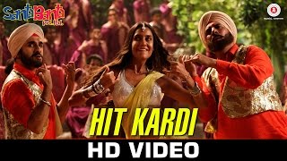 Watch Hit Kardi -  Sonu Nigam & Diljit Dosanjh - Boman Irani, Vir Das & Lisa Haydon Video