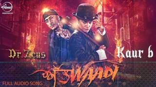 Watch Attwaadi (Full Audio) Kaur B, Dr Zeus Feat Jazzy B Video