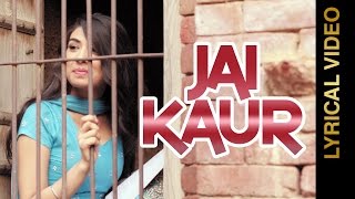 Watch JAI KAUR - GURFATEH  feat. SIPPY GILL - LYRICAL VIDEO - New Punjabi Songs 2016 Video