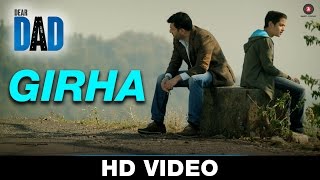 Watch Girha - Dear Dad  Ali Noor  Raghav & Arjun  Arvind Swamy & Himanshu Sharma Video