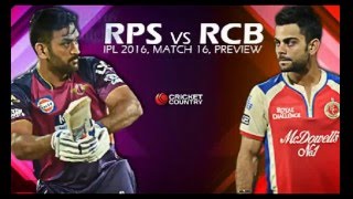 Watch IPL 2016 RCB VS RPS - Pune vs Banglore Video
