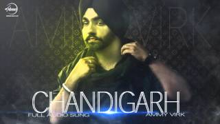 Watch Chandigarh Diyan Kudiyan ( Full Audio Song ) - Ammy Virk - Punjabi Song Video