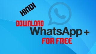 Watch How To Download Whatsapp Plus For Free 2015 [Hindi] - TechnicalKing Video