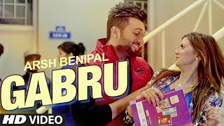 Watch ARSH BENIPAL: GABRU Video Song - Rupin Kahlon - New Punjabi Song 2016 Video