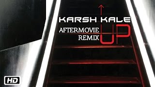 Watch Up AfterMovie Remix - Karsh Kale Video