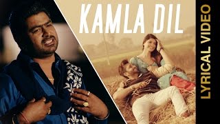 Watch KAMLA DIL - LALLY K - VEET BALJIT - LYRICAL VIDEO - New Punjabi Songs 2016 Video