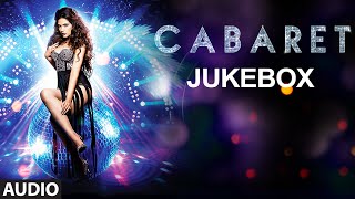 Watch CABARET Full Songs (Jukebox) - Richa Chadda, Gulshan Devaiah Video