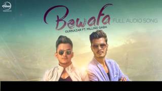 Watch Bewafa (Full Audio Song) - Gurnazar - Latest Punjabi Song Video