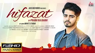 Watch New Punjabi Songs 2016 - Hifazat - Prabh Rajgarh - Latest Punjabi Songs 2016 Video