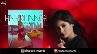 Watch Pardhangi (Full Audio Song) - Miss Pooja - Punjabi Song Collection Video