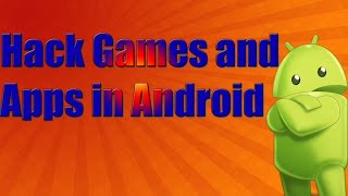 Watch [Hindi] How To Hack Games And Apps in Android [No Root] 2016 Video